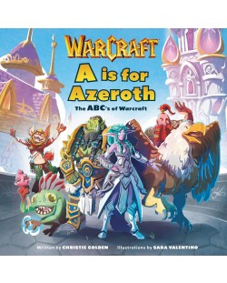 A is For Azeroth: The ABC's of Warcraft