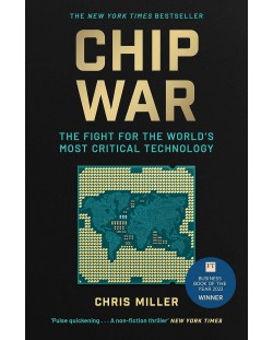 Chip War: The Fight for the World's Most Critical Technology