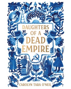 Daughters of a Dead Empire