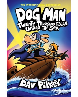 Dog Man, Vol. 11: Twenty Thousand Fleas Under the Sea (Paperback)