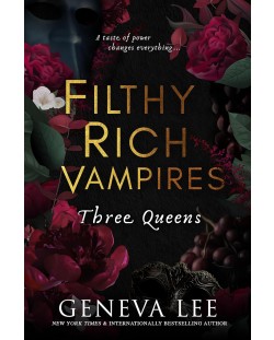 Filthy Rich Vampires: Three Queens