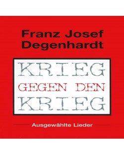 Franz Josef Degenhardt - Krieg Gegen Den Krieg (CD)