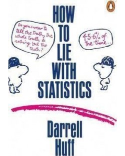 How to Lie with Statistics