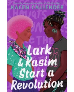 Lark and Kasim Start a Revolution