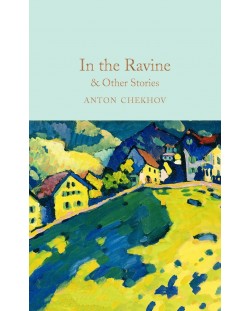 Macmillan Collector's Library: In the Ravine and Other Stories