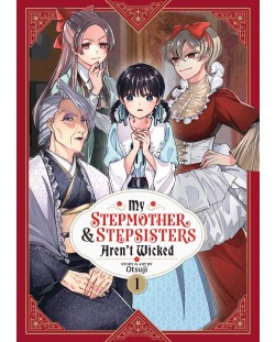 My Stepmother and Stepsisters Aren't Wicked, Vol. 1