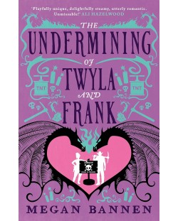 The Undermining of Twyla and Frank