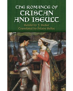 The Romance of Tristan and Iseult (Dover Books on Literature and Drama)