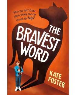 The Bravest Word