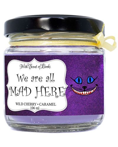 Mirisna svijeća - We are all mad here, 106 ml - 1