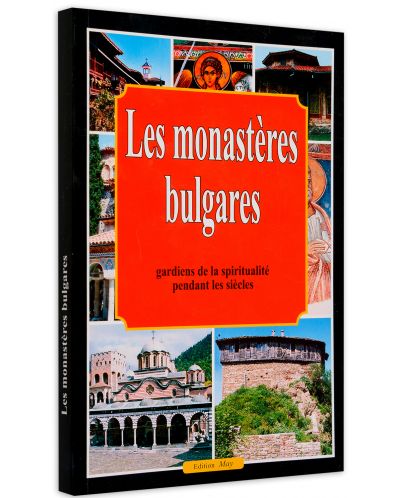 Les monasteres bulgares - gardiens de la spiritualite pendant les siecles - 2