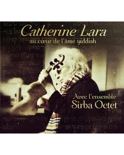 Catherine Lara - Au coeur de l'âme Yiddish(CD) - 2