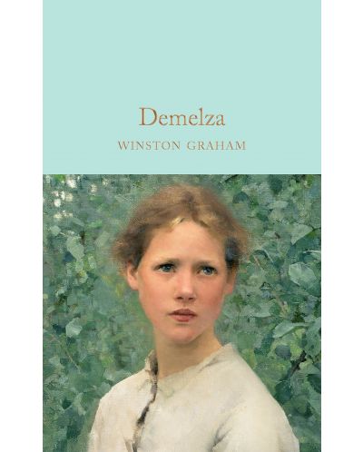 Macmillan Collector's Library: Demelza - 1