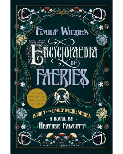 Emily Wilde's Encyclopaedia of Faeries (New Edition) - 1