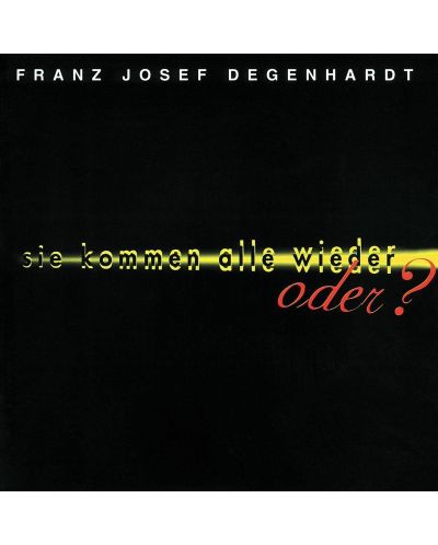 Franz Josef Degenhardt - Sie Kommen Alle Wieder - Oder? (CD) - 1