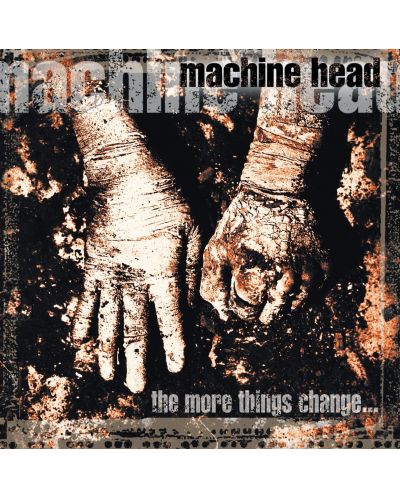 Machine Head - The More Things Change… (CD) - 1