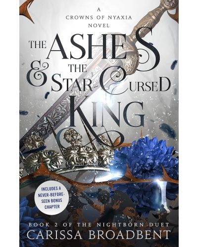 The Ashes & the Star-Cursed King: Book 2 of the Nightborn Duet - 1