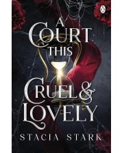 A Court This Cruel and Lovely (Kingdom of Lies 1)