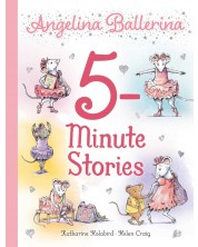 Angelina Ballerina: 5-Minute Stories -1