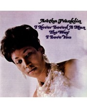 Aretha Franklin - I Never Loved A Man (Vinyl) -1