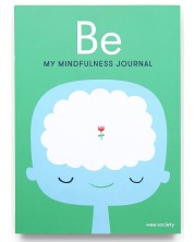 Be: My Mindfulness Journal