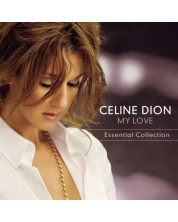 Celine Dion -  My Love Essential Collection (CD)