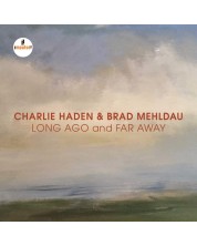 Charlie Haden & Brad Mehldau - Long Ago And Far Away (CD)