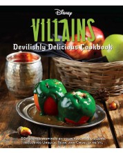 Disney Villains: Devilishly Delicious Cookbook