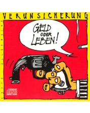 E.A.V. (ERSTE ALLGEMEINE VERUNSICHERUNG) - GELD ODER LEBEN (CD)