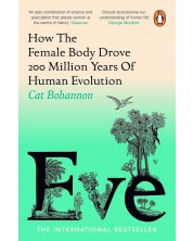 Eve: How The Female Body Drove 200 Million Years of Human Evolution (UK Edition) -1