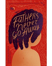 Fathers never go away -1