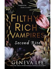 Filthy Rich Vampires: Second Rite