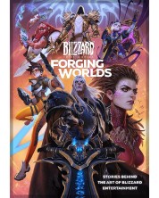 Forging Worlds: Stories Behind the Art of Blizzard Entertainment