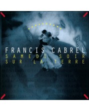 Francis Cabrel - Samedi soir sur la terre (CD)