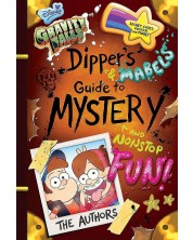 Gravity Falls: Dipper's and Mabel's Guide to Mystery and Nonstop Fun!