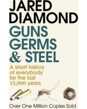 Guns, Germs and Steel A short history of everybody for the last 13,000 years