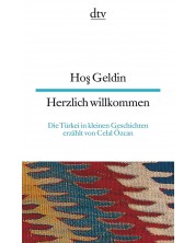 Hos Geldin / Herzlich willkommen. Die Türkei in kleinen Geschichten -1