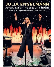 Julia Engelmann - Jetzt, Baby! – Poesie und Musik Live aus dem Admiralspalast Berlin (DVD)