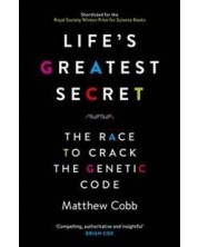 Life's Greatest Secret: The Race to Crack the Genetic Code