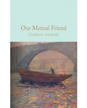 Macmillan Collector's Library: Our Mutual Friend