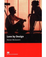 Macmillan Readers: Love By Design (nivo Elementary) -1