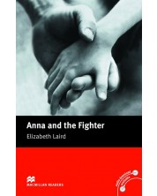 Macmillan Readers: Anna and the fighter (ниво Beginner)
