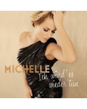 Michelle - Ich würd' es wieder tun (CD)