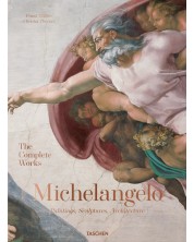 Michelangelo. The Complete Works. Paintings, Sculptures, Architecture