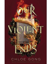 Our Violent Ends (Paperback)