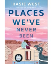 Places We've Never Been