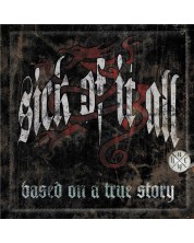 Sick Of It All - Based On A True Story (CD)