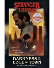 Stranger Things 2: Darkness on the Edge of Town (The Second Official Novel)