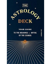 The Astrology Deck: Your Guide to the Meanings and Myths of the Cosmos