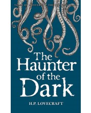 The Haunter of the Dark: Collected Short Stories Volume 3